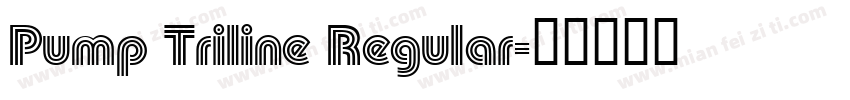 Pump Triline Regular字体转换